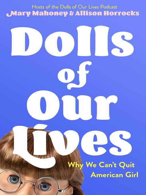 Title details for Dolls of Our Lives by Mary Mahoney - Available